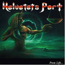 HELVETETS PORT - From Life... To Death (2019) DLP